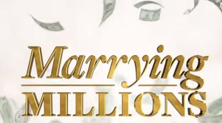 ‘Marrying Millions’: Casting Call Goes Out For A New Season Of The Lifetime Show