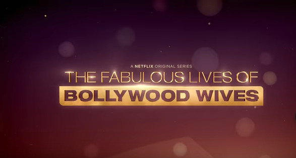 Netflix Bollywood Wives