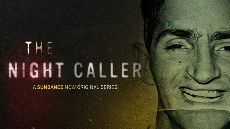 ‘The Night Caller’: Sundance Now Reveals Trailer For The Four-Part Docuseries