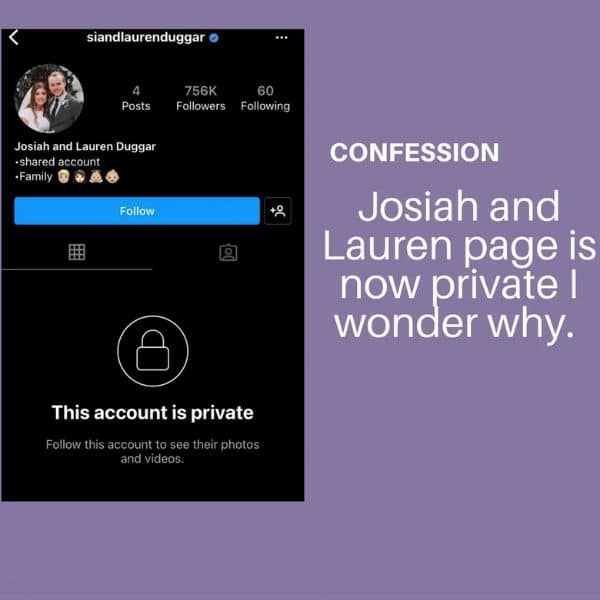 Duggar Bates Confessions Instagram, Josiah & Lauren Duggar Shut Fans Out, Pointless?