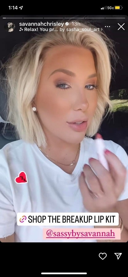 Savannah Chrisley's Breakup Lips [Savannah Chrisley | Instagram Stories]