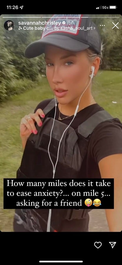 Savannah Chrisley Wants To Run [Savannah Chrisley | Instagram Stories]