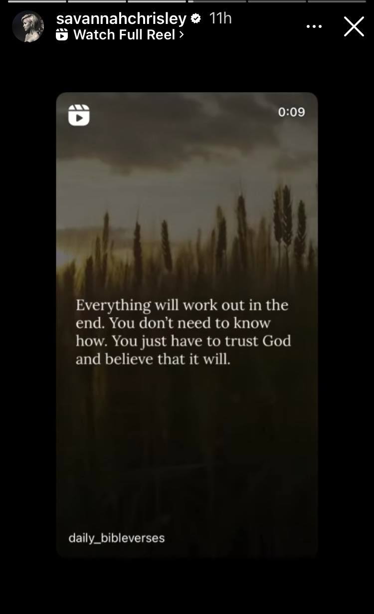 Savannah Chrisley Says To Trust In God [Savannah Chrisley | Instagram Stories]