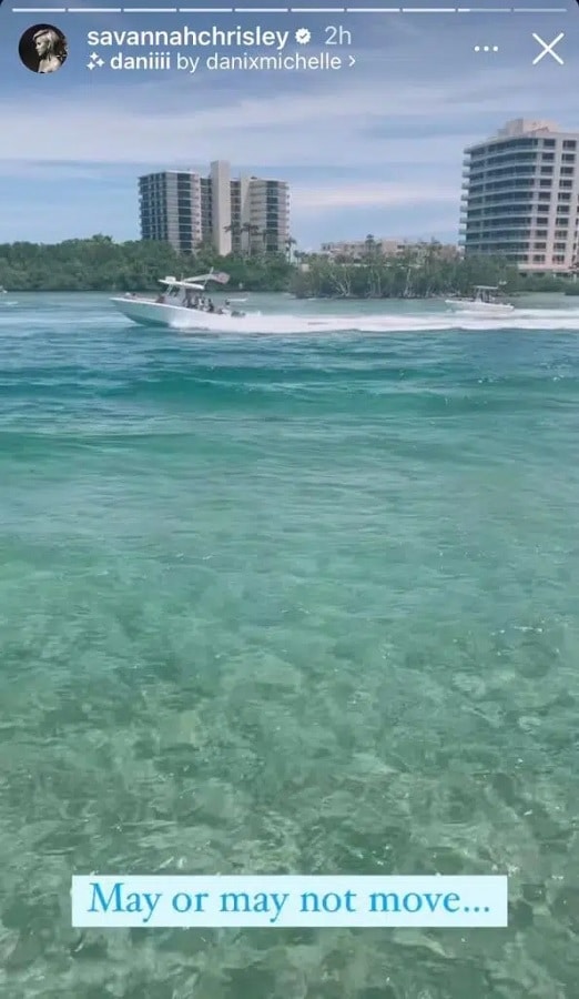 Savannah Chrisley Shares Clip From Vacation [Savannah Chrisley | Instagram Stories]