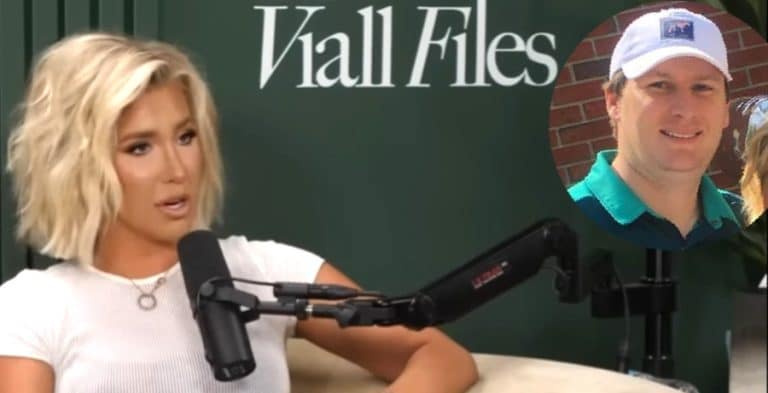 Savannah Chrisley Disses New Boyfriend On Nick Viall’s Podcast