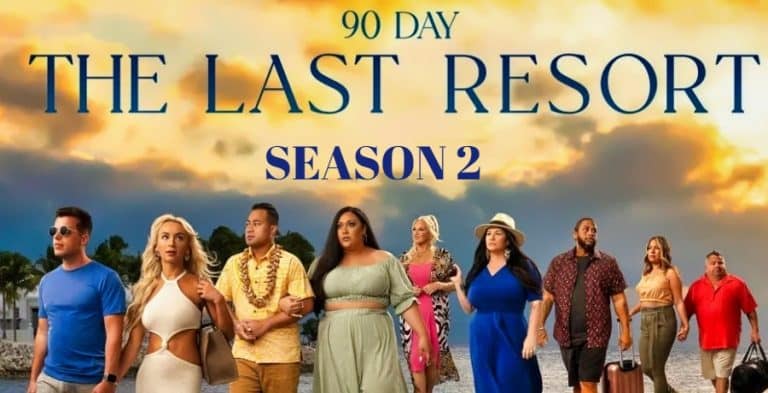 ’90 Day Fiance: The Last Resort’ Season 2 Greenlit?