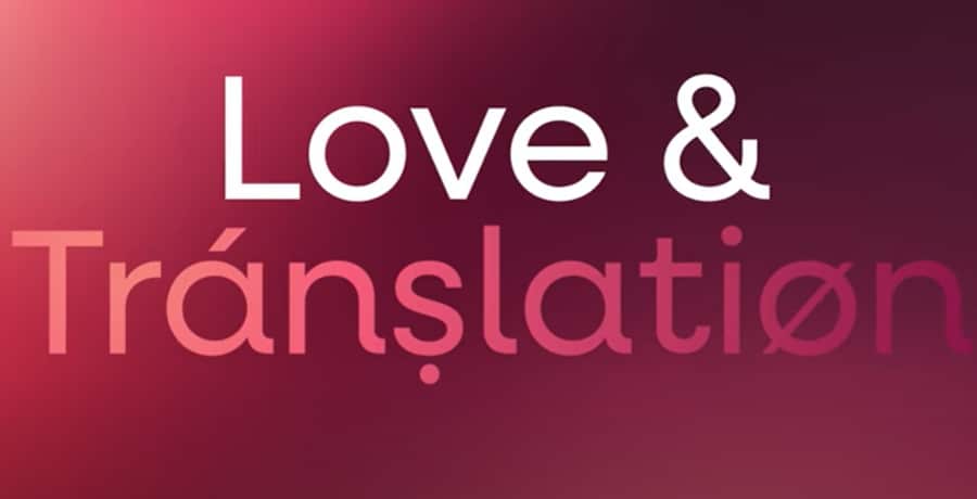 Love & Translation, Sourced From TLC YouTube