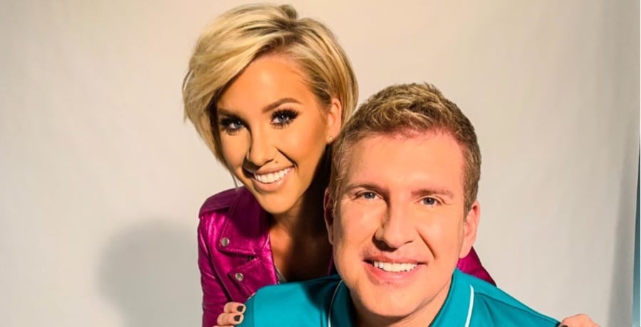 Savannah Chrisley and Todd Chrisley