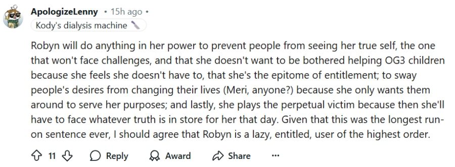 One fan believes Robyn Brown is lazy and shows her entitlement. - Reddit