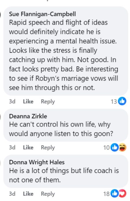 Sister Wives fans think he is having mental health issues and needs to avoid life coaching. - Facebook